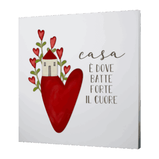 Quadro Medio - Casa è dove batte forte il cuore