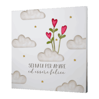 Quadro Grande - Sei nata per amare ed essere felice
