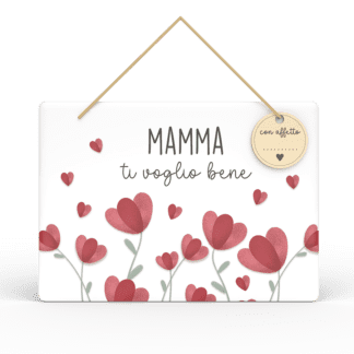 Targa Rettangolare con Tag Mamma Mia - Mamma ti voglio bene