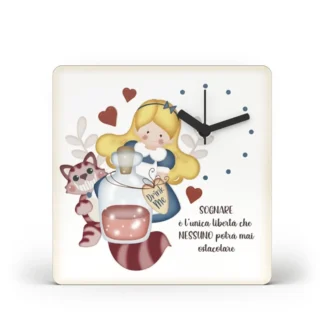 Orologio da Tavolo -  Sognare è l’unica libertà che nessuno potrà mai ostacolare