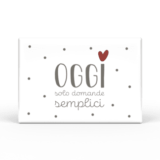 Calamita Rettangolare Parole Sante - Oggi solo domande semplici